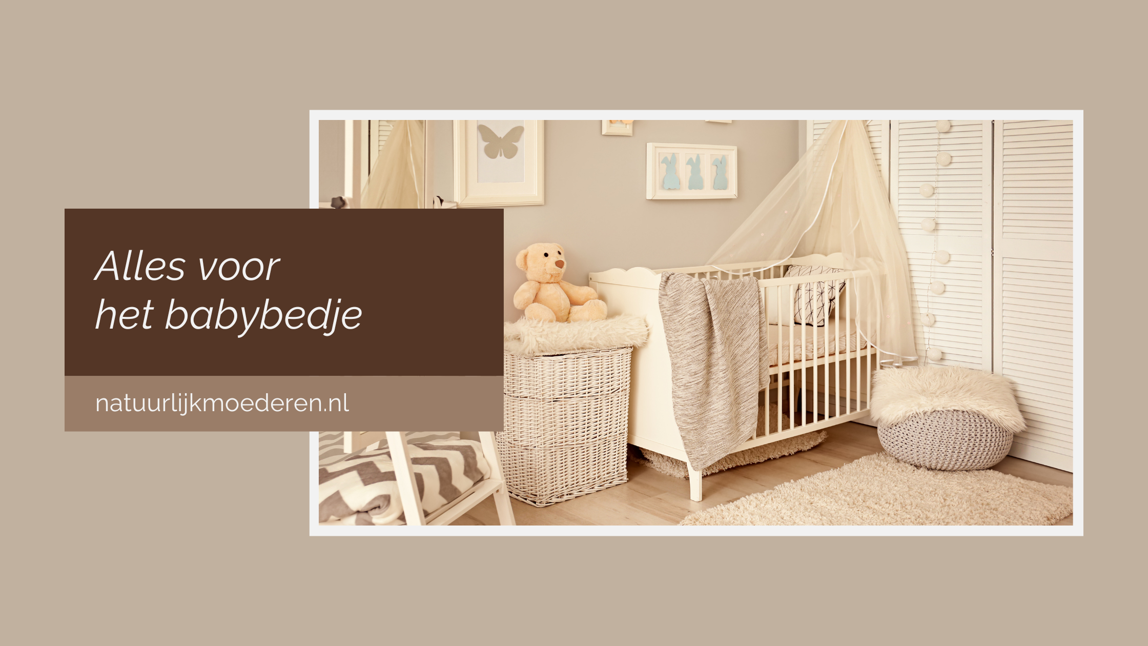 Alles voor een babybedje: dit heb je nodig voor een zachte, natuurlijke nachtrust